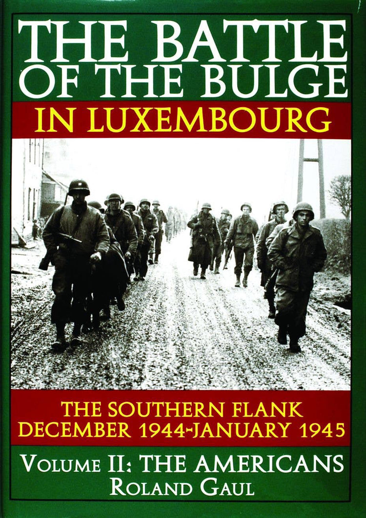 Schiffer Military - The Battle of the Bulge in Luxembourg