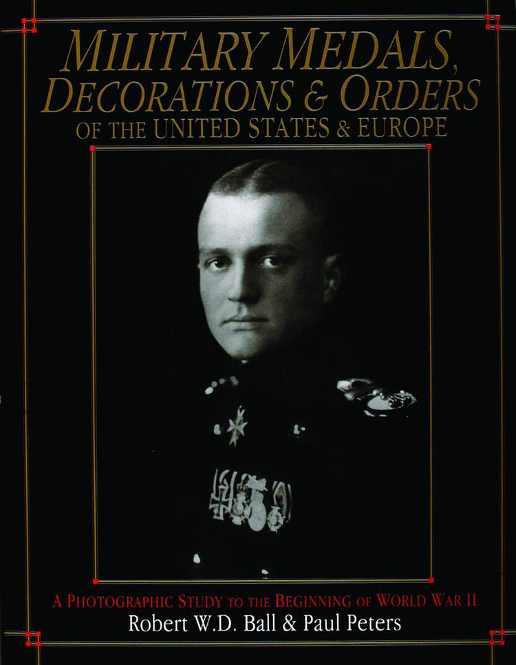 Schiffer Military - Military Medals Decorations and Orders of the United State